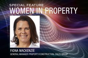 Fiona Mackenzie, General Manager Property/Construction, Coles Group